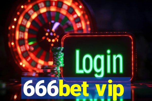 666bet vip